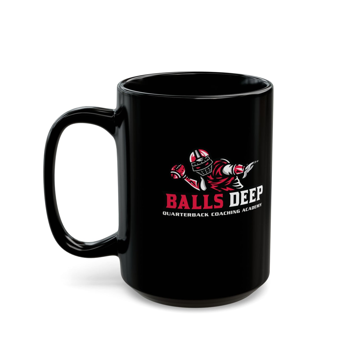 Balls Deep Quarterback Coaching Academy — Funny Coffee Mug (11oz, 15oz)