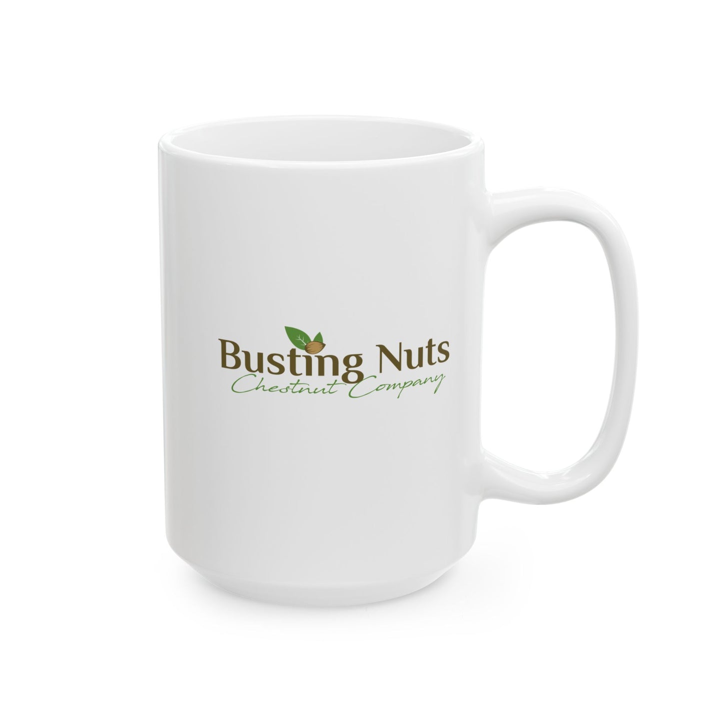Busting Nuts Chestnut Company — Funny Coffee Mug 11oz & 15oz