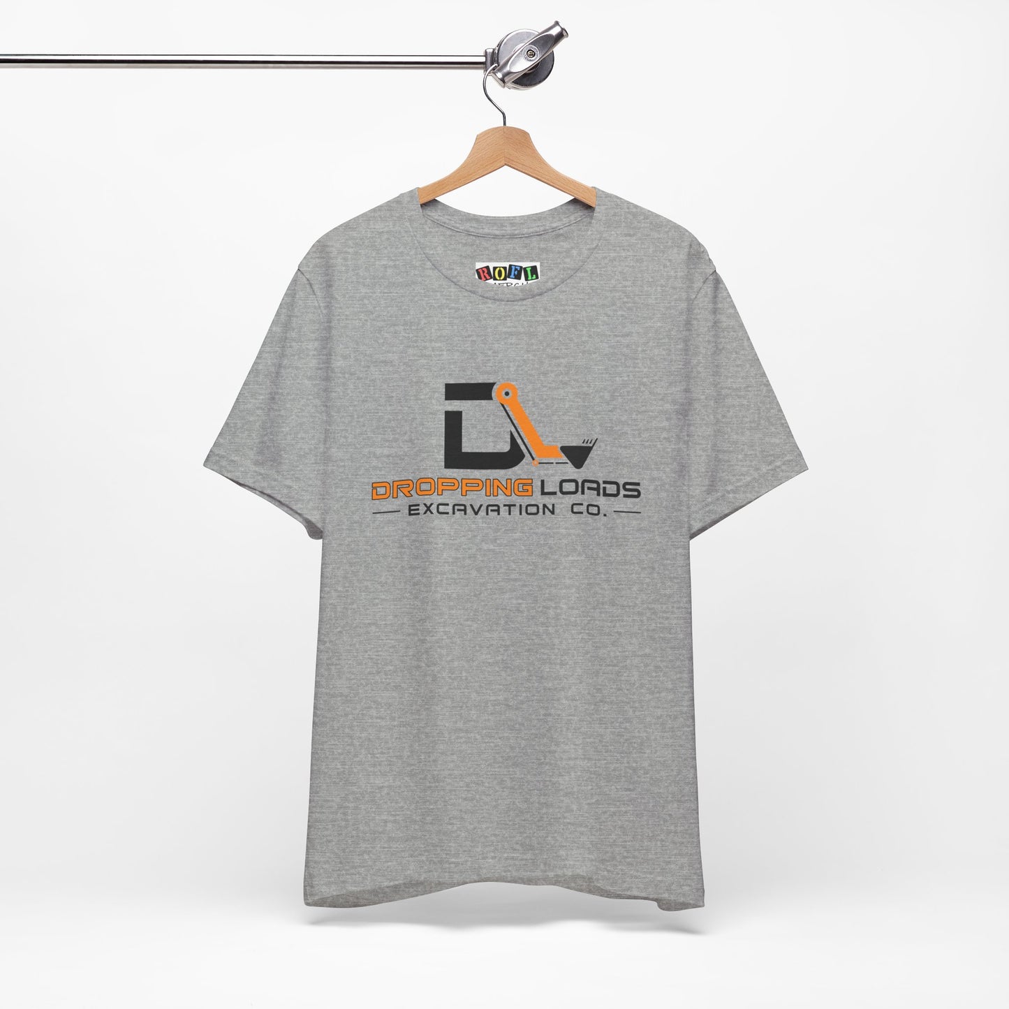 Dropping Loads Excavation Co. — Funny T-Shirt
