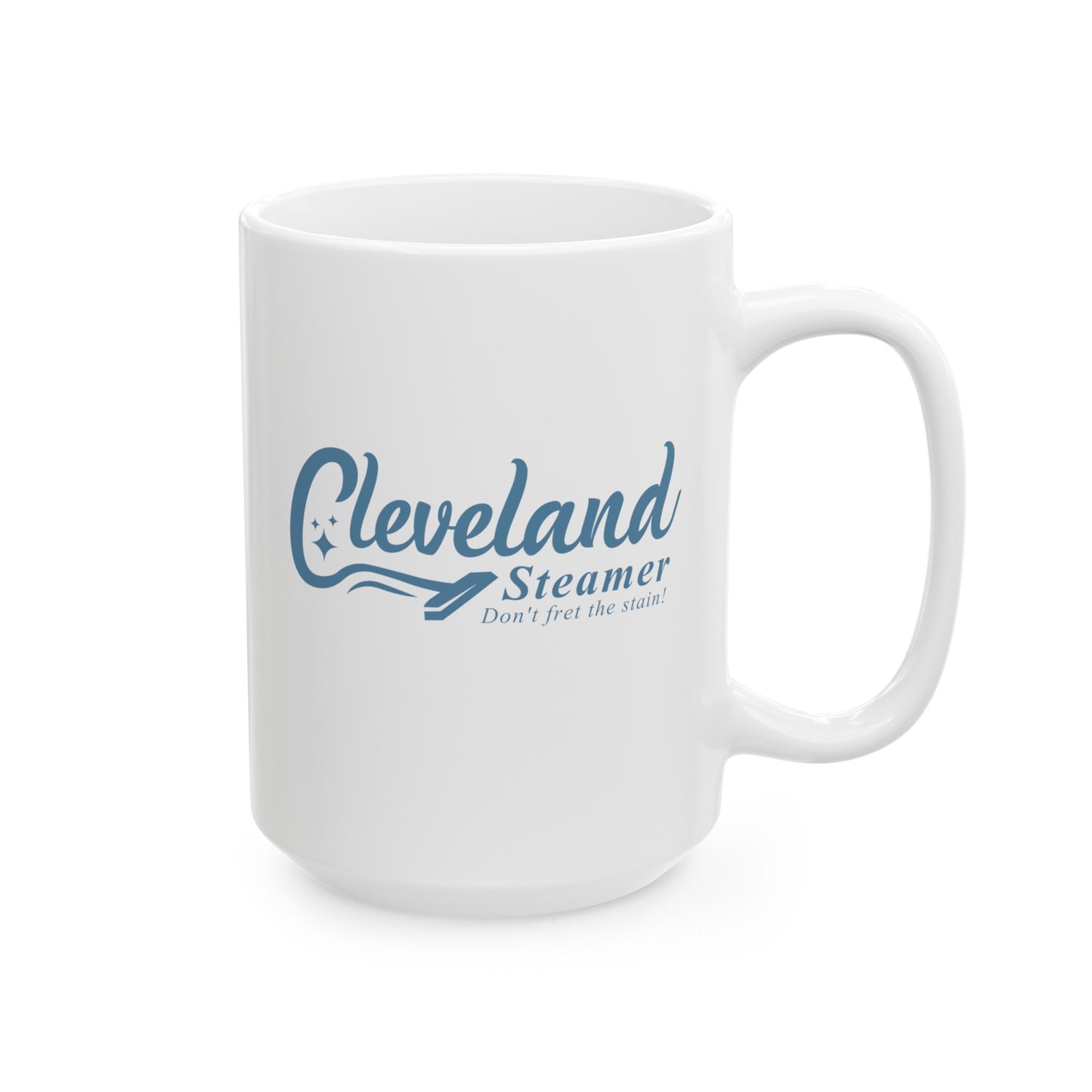 Cleveland Steamer - Don't Fret the Stain! Mug, (11oz, 15oz)