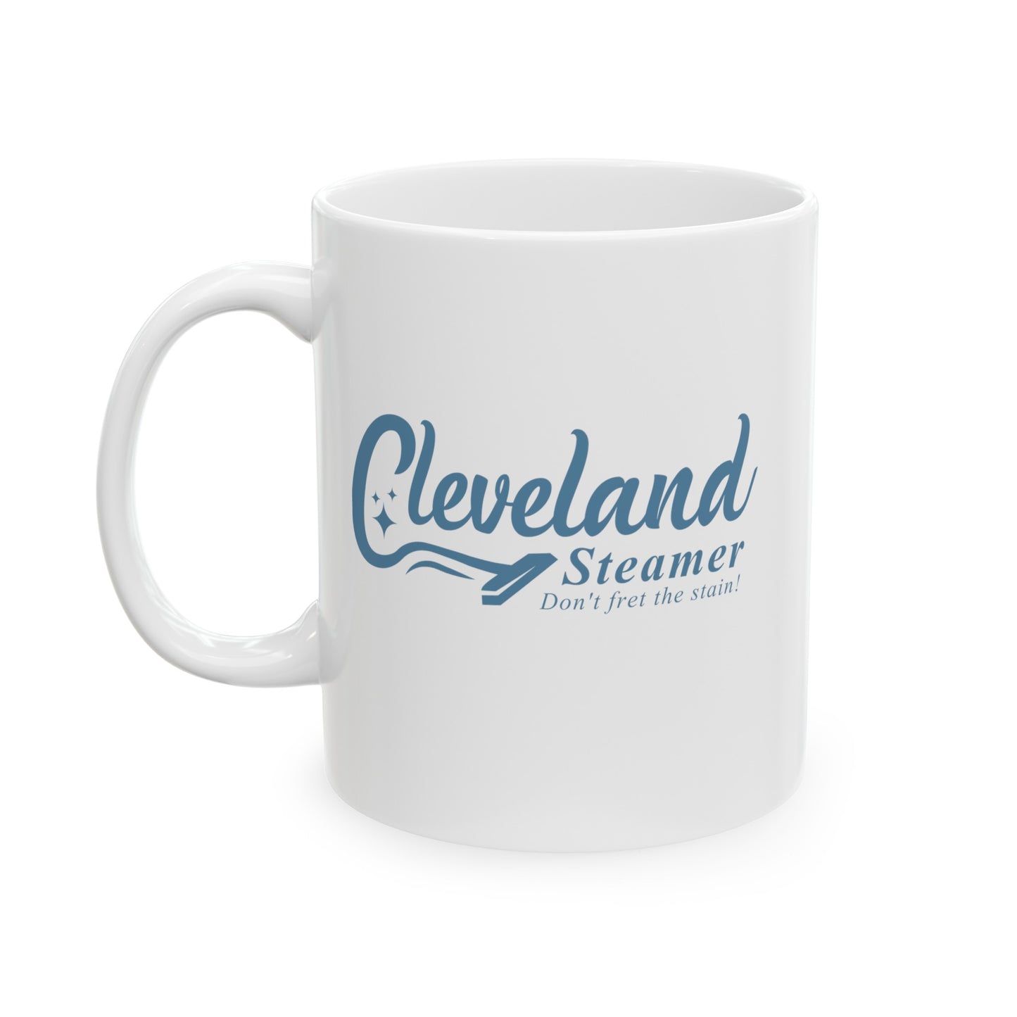 Cleveland Steamer - Don't Fret the Stain! Mug, (11oz, 15oz)