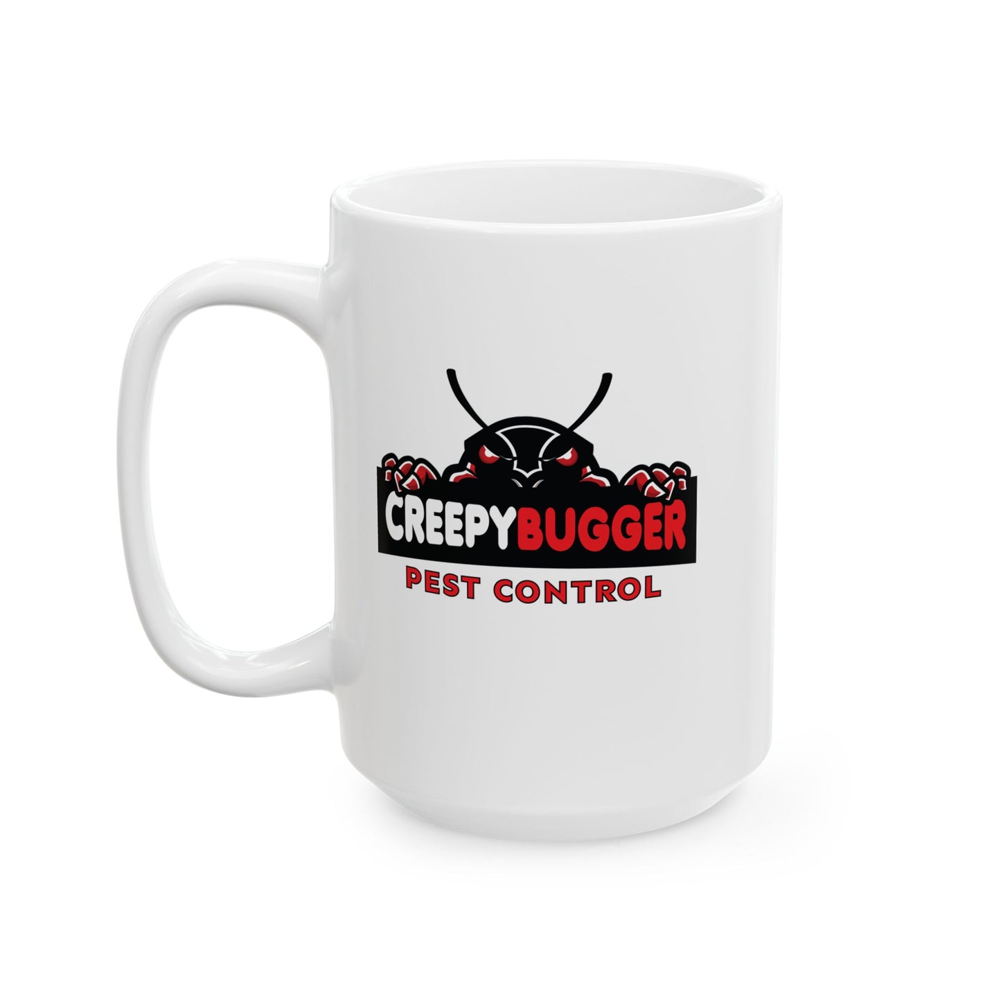 Creepy Bugger Pest Control — Funny Coffee Mug (11oz & 15oz)