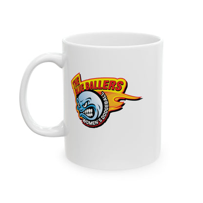 The Blue Ballers Women's Dodgeball  — Funny Coffee Mug (11oz, 15oz)