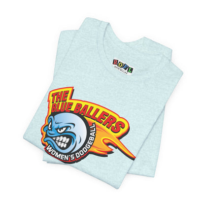 The Blue Ballers Women's Dodgeball  — Funny T-Shirt