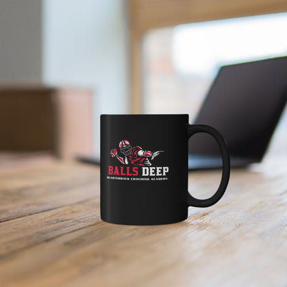 Balls Deep Quarterback Coaching Academy — Funny Coffee Mug (11oz, 15oz)
