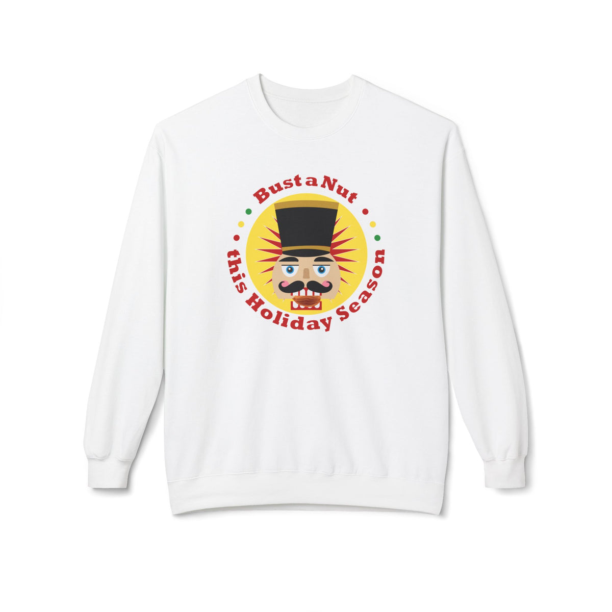 Bust a Nut this Holiday Season -- Crewneck Sweatshirt