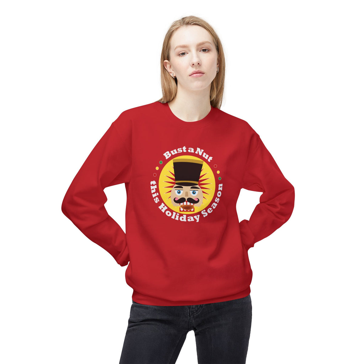 Bust a Nut this Holiday Season -- Holiday Sweatshirt
