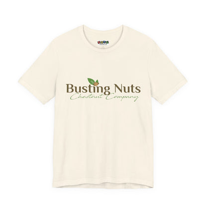 Busting Nuts Chestnut Company —  Funny T-Shirt