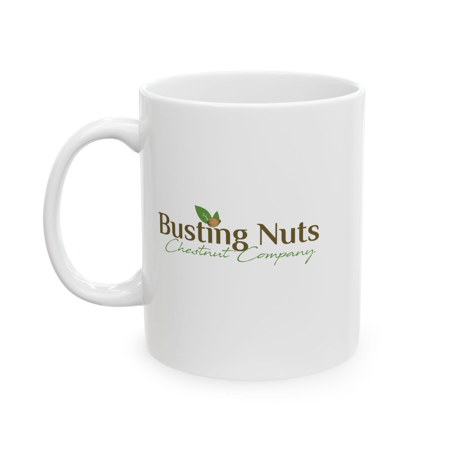Busting Nuts Chestnut Company — Funny Coffee Mug 11oz & 15oz