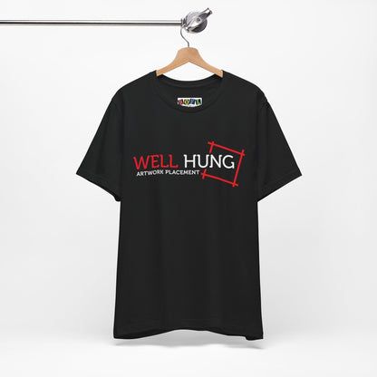 Well Hung Artwork Placement — Funny T-Shirt