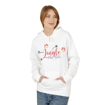 Jingle My Bells -- Festive Holiday Hoodie