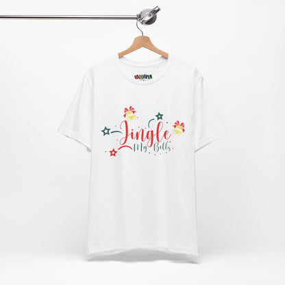Jingle My Bells — Funny Holiday T-Shirt
