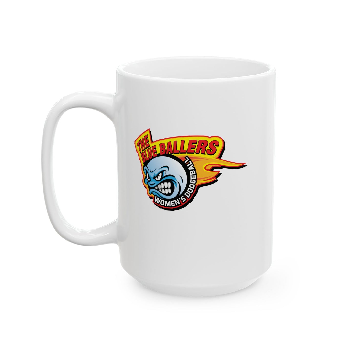 The Blue Ballers Women's Dodgeball  — Funny Coffee Mug (11oz, 15oz)