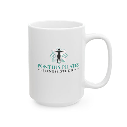 Pontius Pilates Fitness Studio —  Funny Coffee Mug (11oz, 15oz)