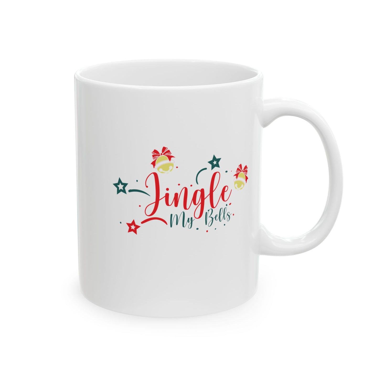 Jingle My Bells — Funny Holiday Coffee Mug (11oz, 15oz)